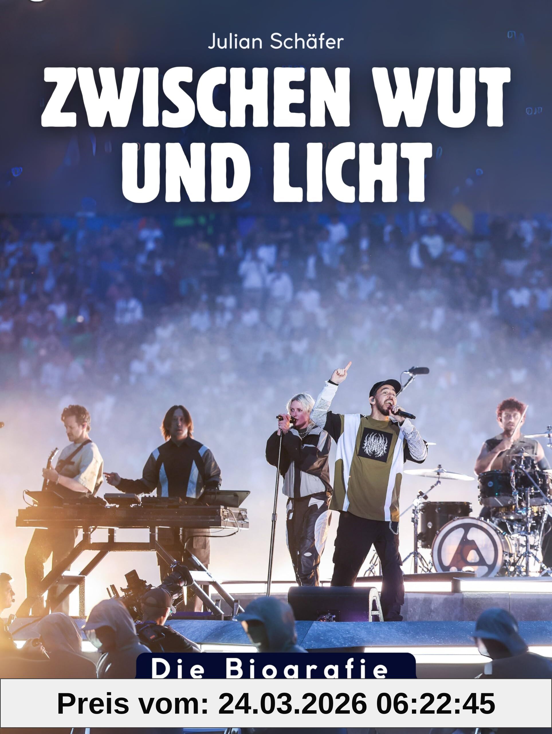 Zwischen Wut und Licht: Die Biografie über Linkin Park. Hochwertige Hardcoverausgabe