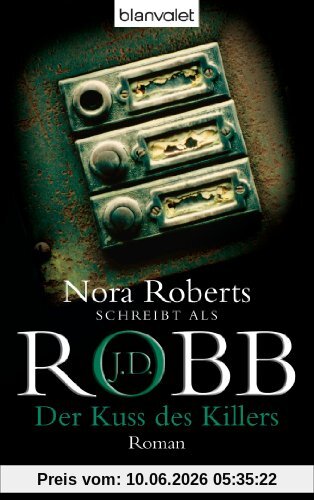 Der Kuss des Killers: Eve Dallas 5. Fall