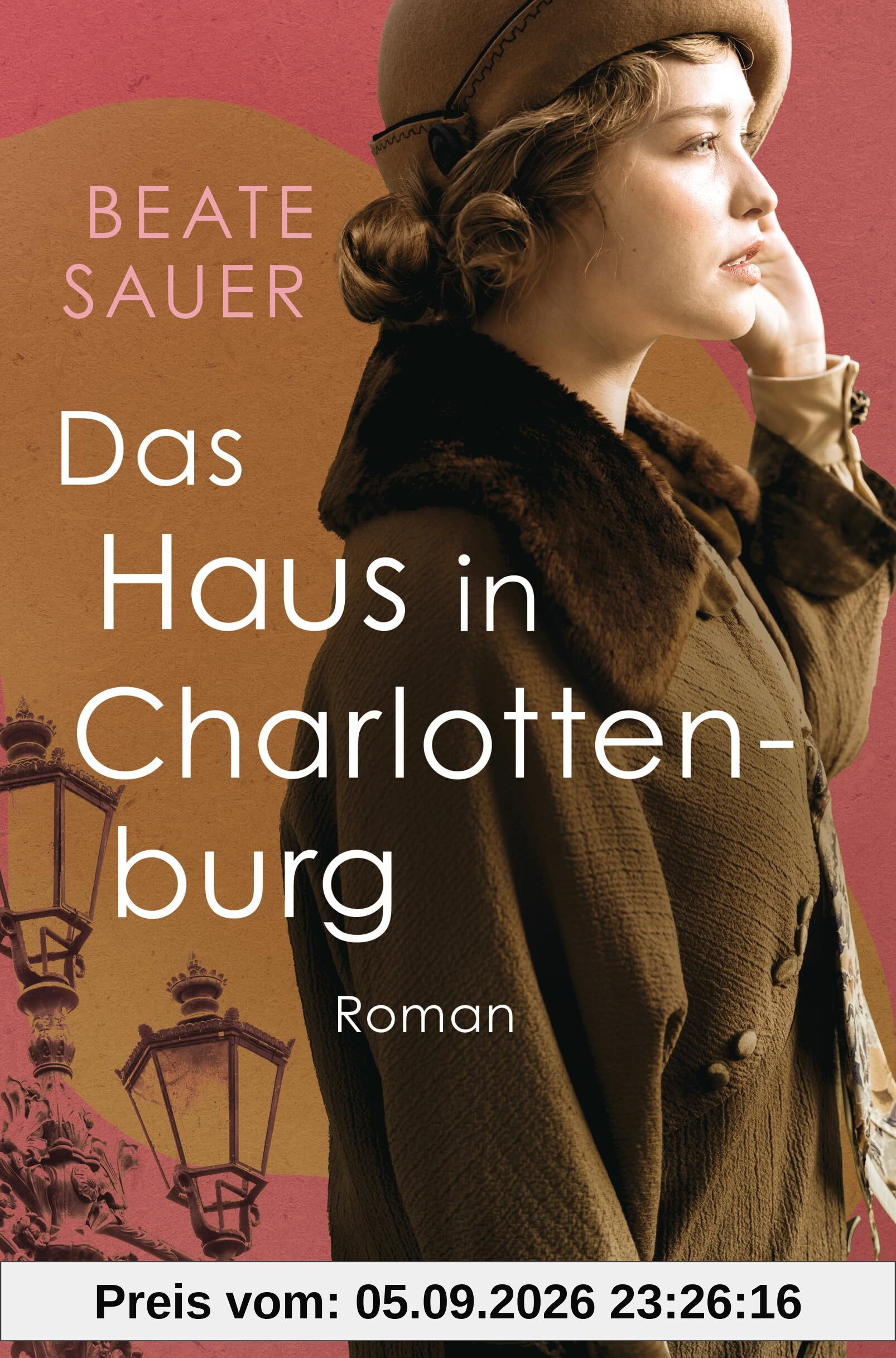 Das Haus in Charlottenburg: Roman