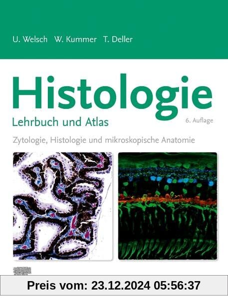 Histologie - Lehrbuch und Atlas: Zytologie, Histologie und mikroskopische Anatomie