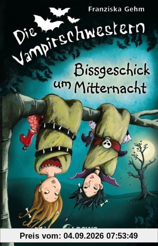 Die Vampirschwestern 08. Bissgeschick um Mitternacht