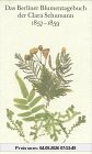 Das Berliner Blumentagebuch der Clara Schumann 1857 - 1859