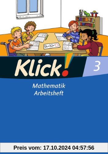 Klick! Mathematik - Unterstufe - Westliche Bundesländer: 3. Schuljahr - Arbeitsheft