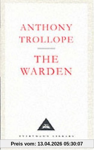 Anthony Trollope The Warden (Everyman's Library Classics)