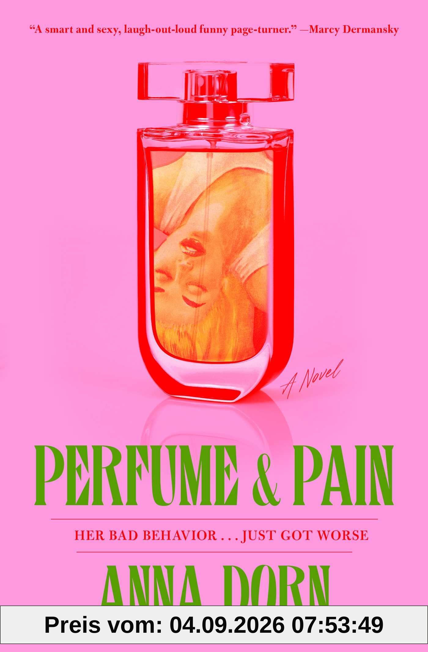 Perfume and Pain: A Novel