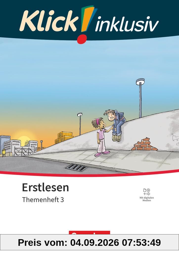 Klick! Erstlesen - Grundschule/Förderschule - Klick! inklusiv: Themenhefte für Lernende mit Förderbedarf - 1.-4. Schuljahr: Themenheft 3 - Buchstabenlehrgang Teil 3, mit digitalen Medien