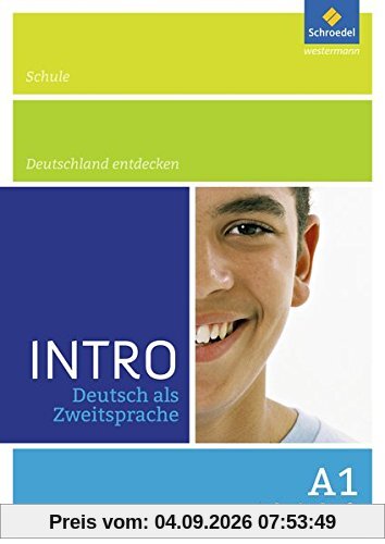INTRO Deutsch als Zweitsprache: Arbeitsheft A1: Schule / Deutschland entdecken