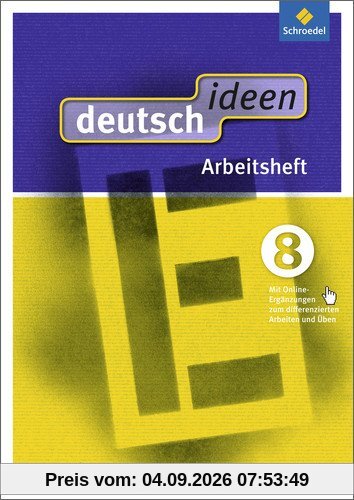 deutsch ideen SI - Ausgabe Ost 2010: deutsch ideen SI - Ausgabe 2012 Ost: Arbeitsheft 8 (mit Online-Ergänzungen zum differenzierten Arbeiten und Üben)
