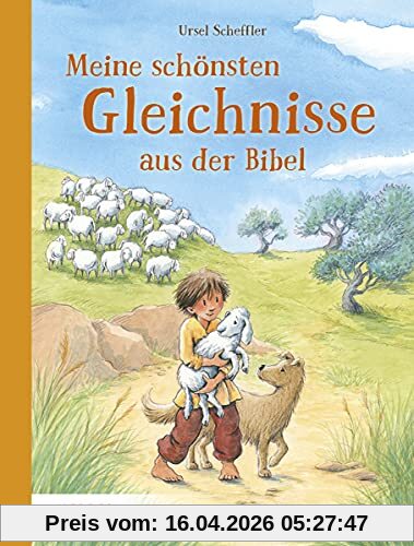 Meine schönsten Gleichnisse aus der Bibel
