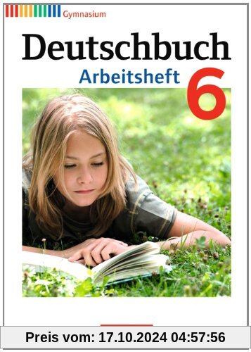 Deutschbuch Gymnasium - Allgemeine Ausgabe - Neubearbeitung: 6. Schuljahr - Arbeitsheft mit Lösungen