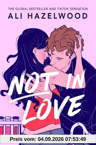 Not in Love: From the bestselling author of The Love Hypothesis