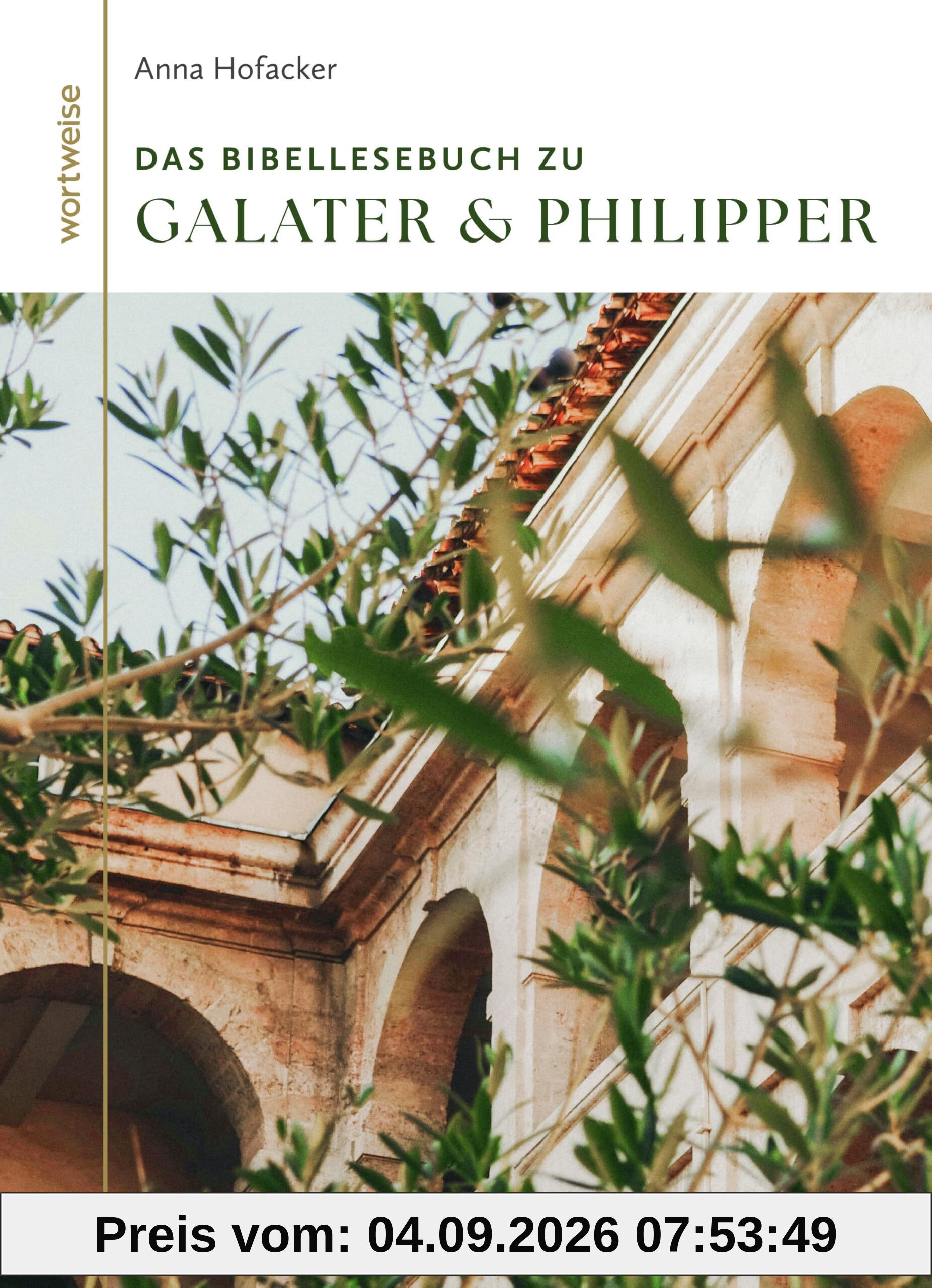 Das Bibellesebuch zu Galater und Philipper (wortweise, 2, Band 2)