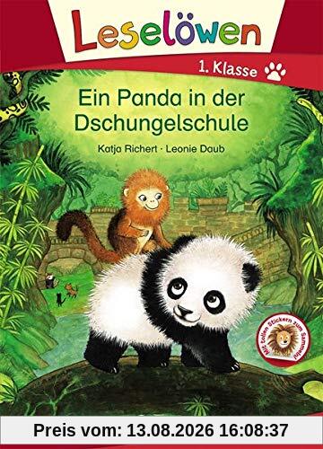 Leselöwen 1. Klasse - Ein Panda in der Dschungelschule: Erstlesebuch für Kinder ab 6 Jahre