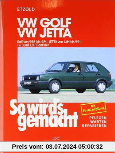 So wird's gemacht. Pflegen - warten - reparieren: VW Golf II 9/83 bis 9/91: Jetta 1/84 bis 9/91, So wird's gemacht - Ban