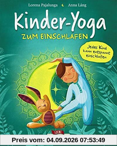 Kinder-Yoga zum Einschlafen: Yoga-Übungen für Kinder ab 3 Jahre (Naturkind - garantiert gut!)