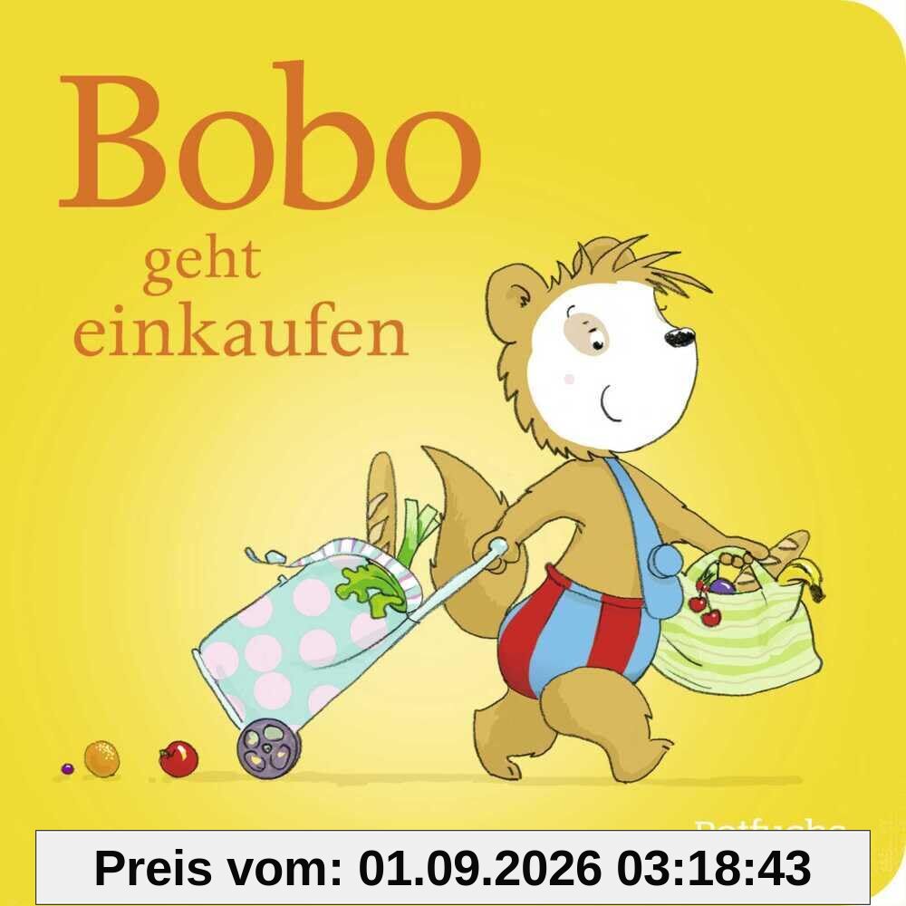 Bobo geht einkaufen: Pappbilderbuch ab 24 Monaten (Bobo Siebenschläfer: Pappbilderbücher ab 24 Monate, Band 3)