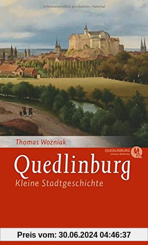Quedlinburg: Kleine Stadtgeschichte