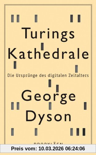 Dyson Turings Kathedrale, Die Ursprünge Des Digitalen Zeitalters