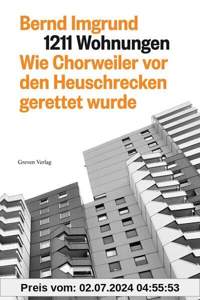1211 Wohnungen: Wie Chorweiler vor den Heuschrecken gerettet wurde
