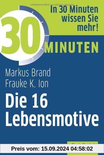 30 Minuten Die 16 Lebensmotive