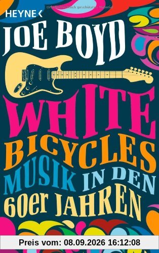 White Bicycles: Musik in den 60er Jahren