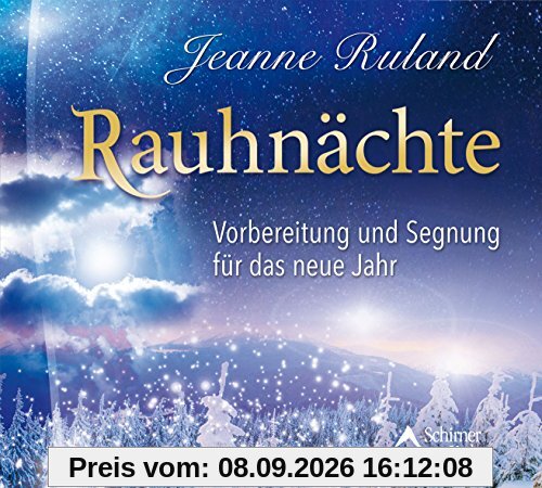 Rauhnächte: Vorbereitung und Segnung für das neue Jahr