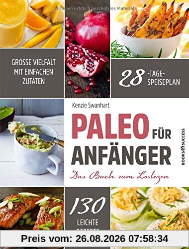 Kenzie Swanhart Paleo Für Anfänger, Das Buch Zum Loslegen