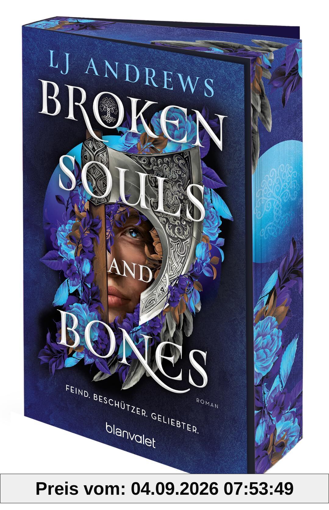 Broken Souls and Bones - Feind. Beschützer. Geliebter.