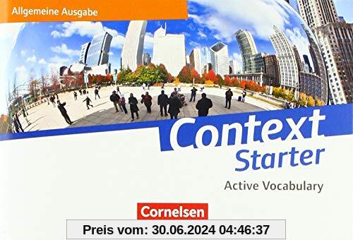 Context Starter - Allgemeine Ausgabe - Neubearbeitung: Vokabeltaschenbuch