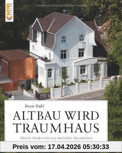 Altbau wird Traumhaus: Stilvolle Modernisierung wertvoller Bausubstanz