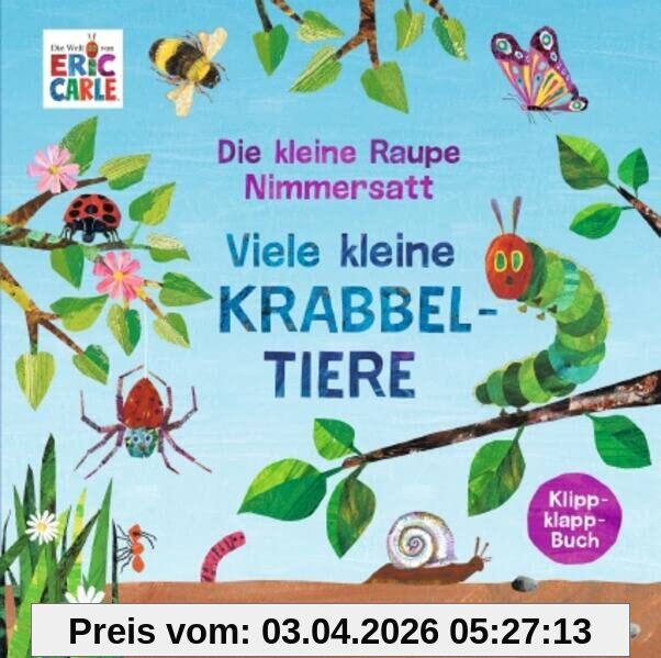 Die kleine Raupe Nimmersatt - Viele kleine Krabbeltiere: Klippklapp-Buch