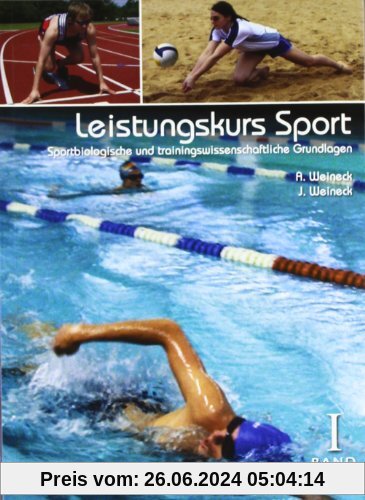Leistungskurs Sport 01: Sportbiologische und trainingswissenschaftliche Grundlagen