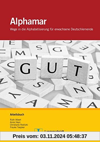 Alphamar: Wege in die Alphabetisierung für erwachsene Deutschlernende / Wege in die Alphabetisierung für erwachsene Deut