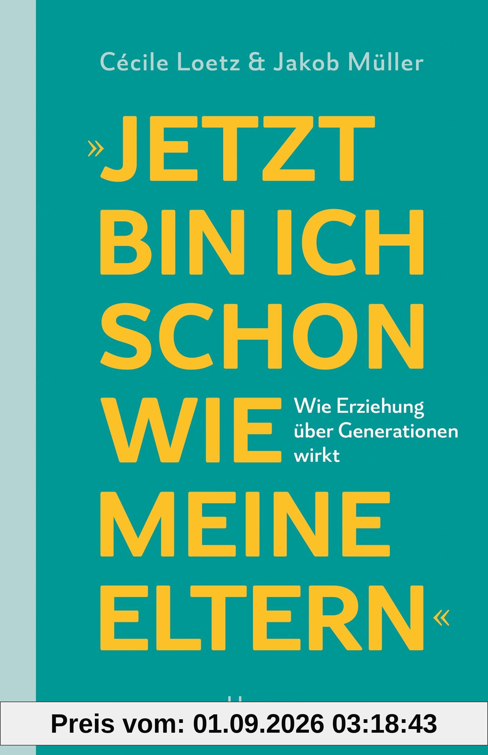 Jetzt bin ich schon wie meine Eltern