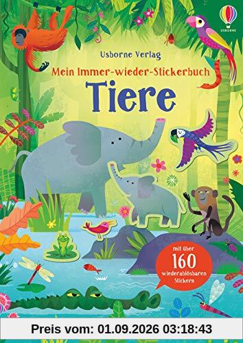 Mein Immer-wieder-Stickerbuch: Tiere