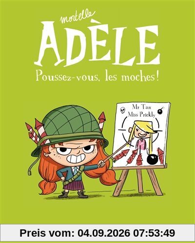 Mortelle Adèle. Vol. 5. Poussez-vous, les moches !