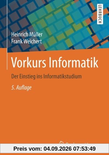 Vorkurs Informatik: Der Einstieg ins Informatikstudium