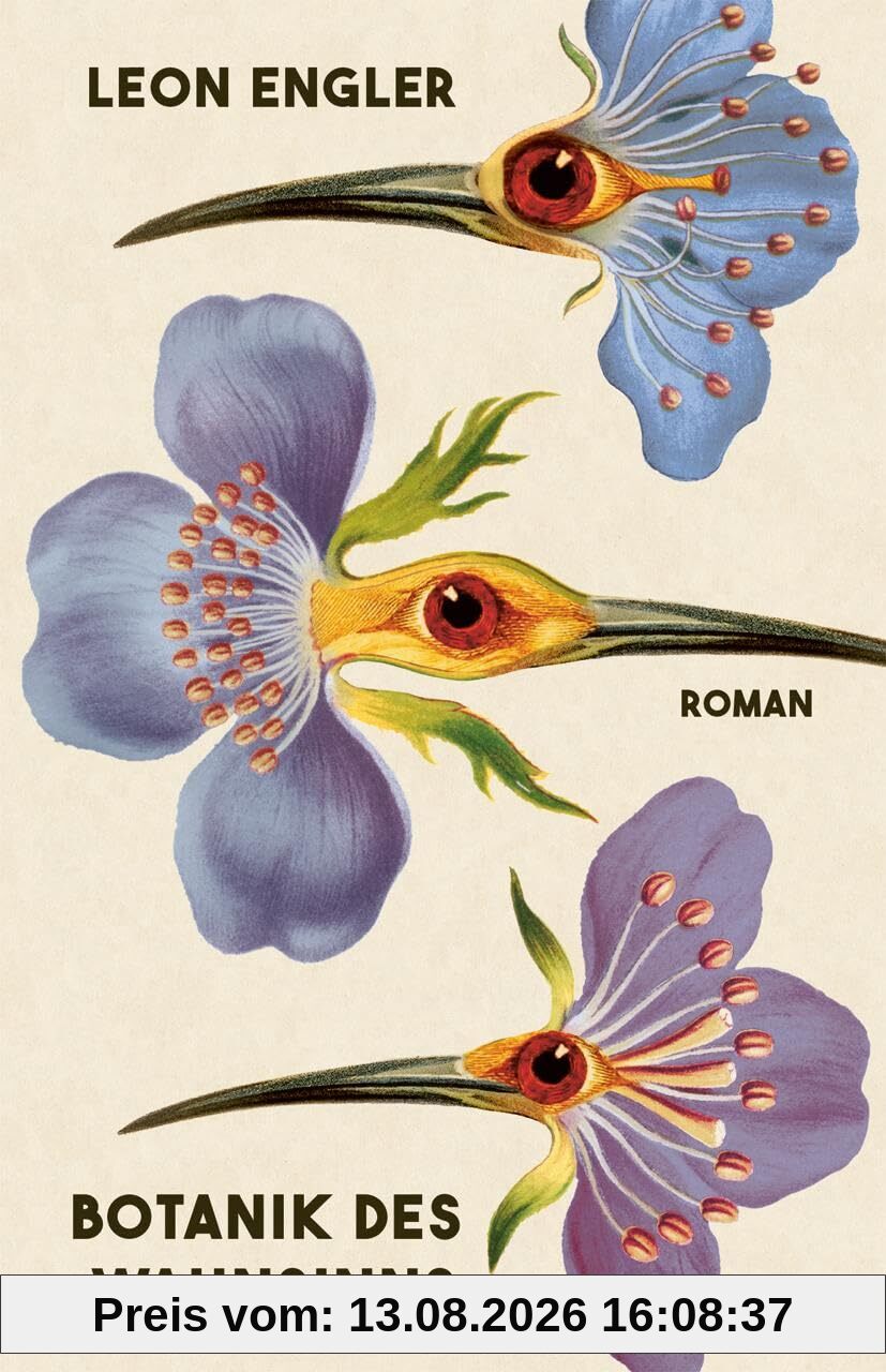 Botanik des Wahnsinns: Roman