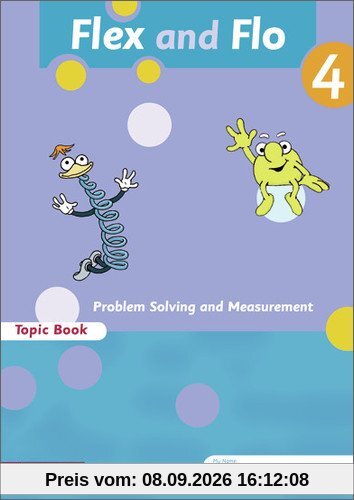 Flex und Flo - Ausgabe in englischer Sprache: Topic Book Problem Solving and Measurement 4: Verbrauchsmaterial