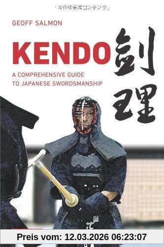 Geoff Salmon Kendo, A Comprehensive Guide To Japanese Swordsmanship