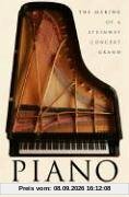 Piano: The Making of a Steinway Concert Grand
