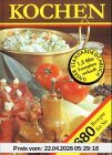Kochen. Ein Rezeptbuch für alle Leute, die mit Leidenschaft backen und bruzeln, kochen und mixen und... essen