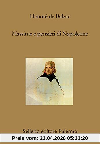 MASSIME E PENSIERI DI NAPOLEON