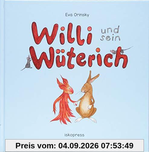 Willi und sein Wüterich