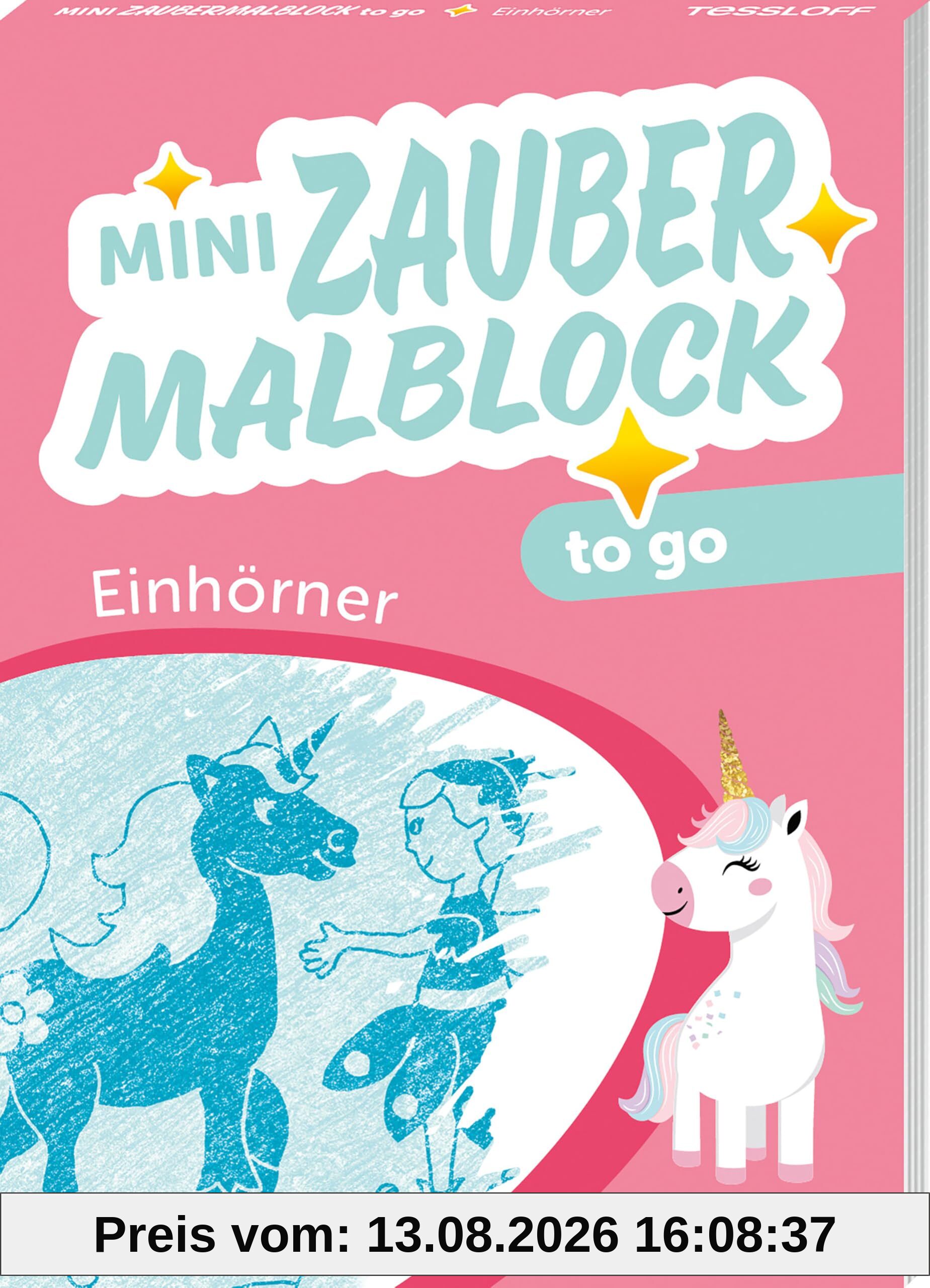 Mini Zaubermalblock to go. Einhörner: Für Kinder ab 3 Jahren (Malbücher und -blöcke)