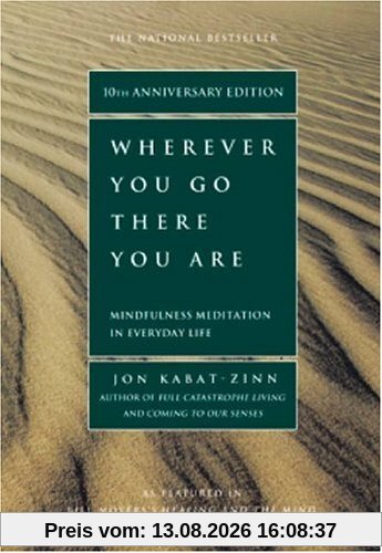 Wherever You Go, There You Are: Mindfulness Meditation in Everyday Life (Rough Cut)