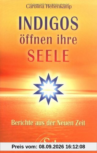 Indigos öffnen ihre Seele - Berichte aus der Neuen Zeit