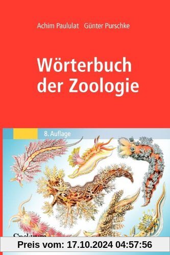 Worterbuch der Zoologie: Tiernamen, allgemeinbiologische, anatomische, physiologische, okologische Termini (German Editi