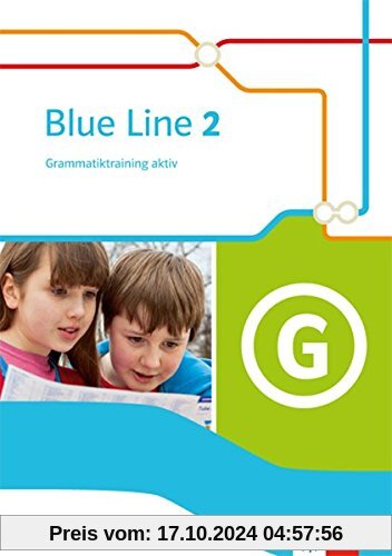 Blue Line / Grammatiktraining aktiv!: Ausgabe 2014