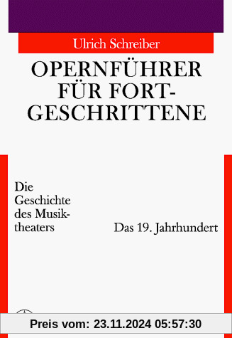 Opernführer für Fortgeschrittene, Das 19. Jahrhundert: Die Geschichte des Musiktheaters. Das 19. Jahrhundert: BD II